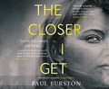 Cover: The Closer I Get - Dreamscape Media