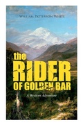 Cover: The Rider of Golden Bar (a Western Adventure) - e-artnow