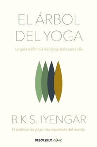 Abbildung von: El arbol del yoga / The Tree of Yoga - Debolsillo