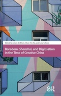 Cover: Boredom, Shanzhai, and Digitisation in the Time of Creative China - Amsterdam University Press
