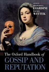 Abbildung von: The Oxford Handbook of Gossip and Reputation - OUP eBook