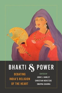 Abbildung von: Bhakti and Power - University of Washington Press