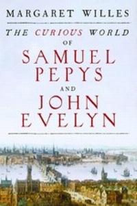 Abbildung von: The Curious World of Samuel Pepys and John Evelyn - Yale University Press