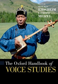 Abbildung von: The Oxford Handbook of Voice Studies - OUP eBook