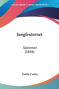 Abbildung von: Jungfrutornet - Kessinger Publishing Co