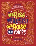 Cover: We Rise, We Resist, We Raise Our Voices - E P Dutton & Co Inc