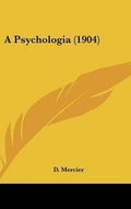 Cover: A Psychologia (1904) - Kessinger Publishing