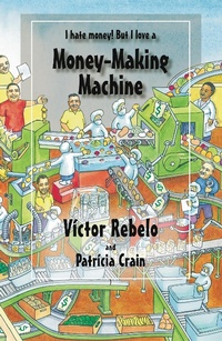 Enlarge image Cover: Money-Making Machine - Victor Rebelo
