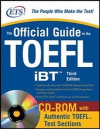 Enlarge image Cover: The Official Guide to the TOEFL iBT with CD-ROM, Third Edition - McGraw-Hill Professional