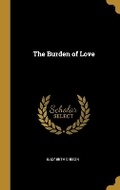 Cover: The Burden of Love - Wentworth Press