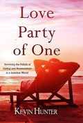 Cover: Love Party of One: Surviving the Pitfalls of Dating and Relationships in a Loveless World - Warrior of Light Press