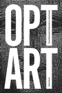 Cover: Opt Art - Princeton University Press