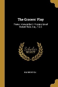 Enlarge image Cover: The Grocers' Play - Wentworth Press