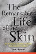 Cover: The Remarkable Life of the Skin - Black Cat