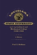 Cover: Louisiana State University and Agricultural and Mechanical College, 1860-1919 - Louisiana State University Press