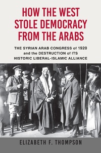 Enlarge image Cover: How the West Stole Democracy from the Arabs - Black Cat