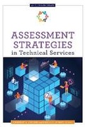 Cover: Assessment Strategies in Technical Services - ALA Editions