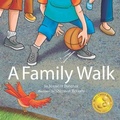 Cover: A Family Walk - Perfect Moment LLC