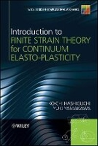 Enlarge image Cover: Introduction to Finite Strain Theory for Continuum Elasto-Plasticity - Wiley