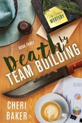 Cover: Death By Team Building (Kat Voyzey Mysteries, #3) - Adventurous Ink LLC