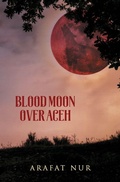 Cover: Blood Moon Over Aceh - Dalang Publishing