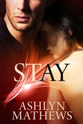 Cover: Stay (Love Forget Me Not, #1) - Commencement Bay Publishing