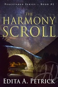 Cover: The Harmony Scroll (Book 2 of the Peacetaker Series, #2) - Edita A. Petrick