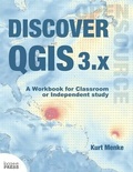 Cover: Discover QGIS 3.x - Locate Press