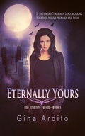 Cover: Eternally Yours (The Afterlife Series, #1) - Gina Ardito