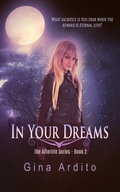 Cover: In Your Dreams (The Afterlife Series, #2) - Gina Ardito
