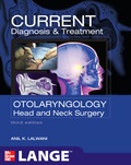 Cover: CURRENT Diagnosis & Treatment Otolaryngology--Head and Neck Surgery, Third Edition - McGraw-Hill Medical