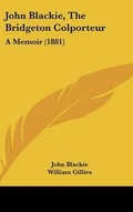Cover: John Blackie, The Bridgeton Colporteur - Kessinger Publishing
