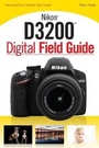 Cover: Nikon D3200 Digital Field Guide - Wiley