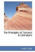 Cover: The Principles of Success in Literature - BiblioLife