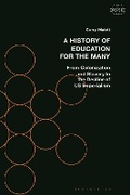 Cover: A History of Education for the Many - Bloomsbury Academic