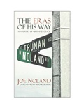 Cover: The Eras of His Way: An Odyssey of Grit and Grace - Joe Noland