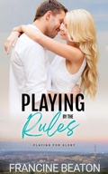 Cover: Playing by the Rules - Francine Beaton Publishing