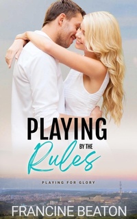 Enlarge image Cover: Playing by the Rules - Francine Beaton Publishing