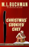 Cover: Christmas Cookied Chef! (Kate Stark short stories, #3) - Buchman Bookworks, Inc.