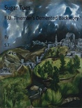 Cover: Sugar Toes. F.U. Tineman's Demented Backstory - The Cartophile Imprint