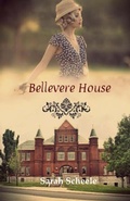 Cover: Bellevere House - Sarah Scheele