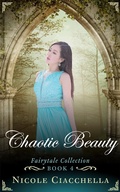 Cover: Chaotic Beauty (Fairytale Collection, #4) - Sweenix Rising Books