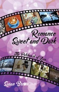 Cover: Romance Sweet and Dark, The Patchwork of Love - Yellow Farmhouse Publishing