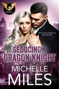 Cover: Seducing the Dragon Knight (The Dragon Protectors, #2) - Dusty Tome Books, LLC
