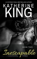 Cover: Inescapable: Book Two - Katherine King