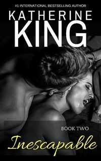 Enlarge image Cover: Inescapable: Book Two - Katherine King