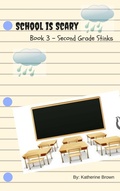 Cover: Second Grade Stinks (School is Scary, #3) - Katherine Brown