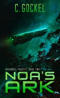 Cover: Noa's Ark (Archangel Project, #2) - C. Gockel