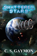Cover: Shattered Stars - C. S. Gaymon