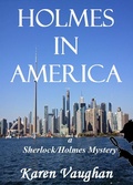 Cover: Holmes in America (Sherlock/Holmes Mysteries, #1) - Karen Vaughan